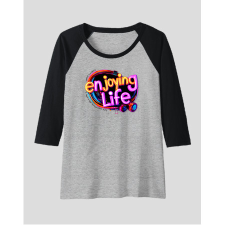 Women's Raglan "Enjoying Life"