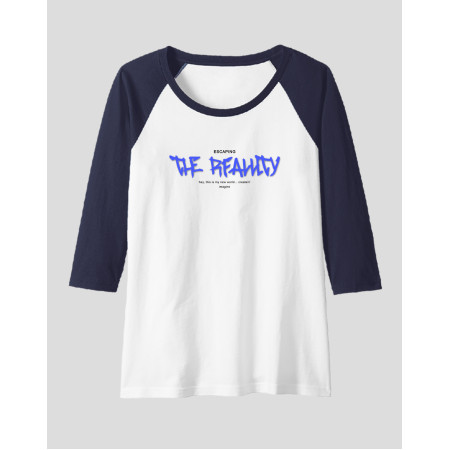 Women's Raglan "Escaping The Reality"