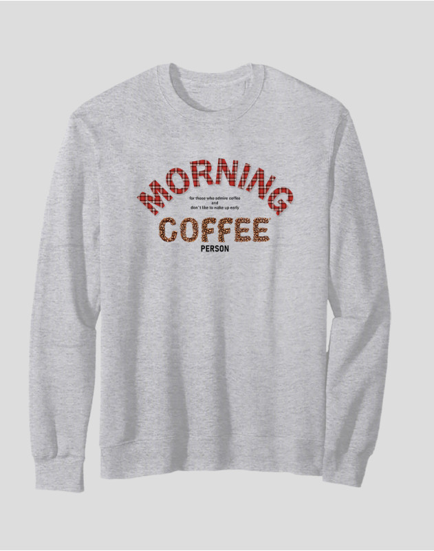 Women's Crewneck Sweatshirt "Morning Coffee Person"