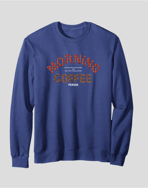 Women's Crewneck Sweatshirt "Morning Coffee Person"