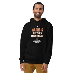 Unisex Hoodie Warning