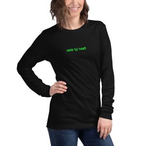 Unisex Long Sleeve Tee Saving The Planet