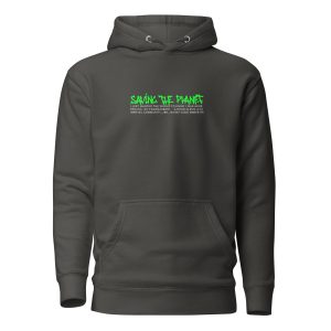 Unisex Hoodie Saving The Planet