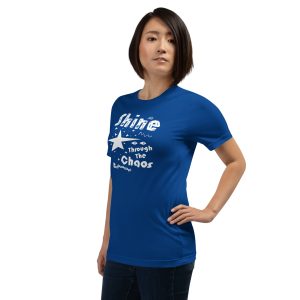 Unisex t-shirt “Shine Through The Chaos” (Dark)