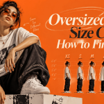 Oversized T-Shirt Size Chart: How to Find Your Fit