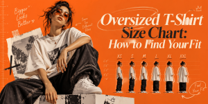 Oversized T-Shirt Size Chart: How to Find Your Fit Image